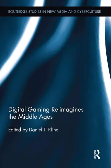Cover of Digital Gaming Re-imagines the Middle Ages