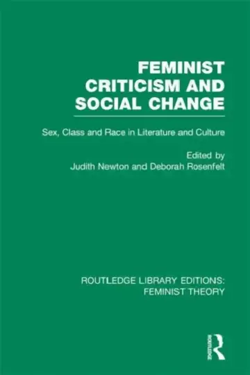 Cover of Feminist Criticism and Social Change (RLE Feminist Theory)