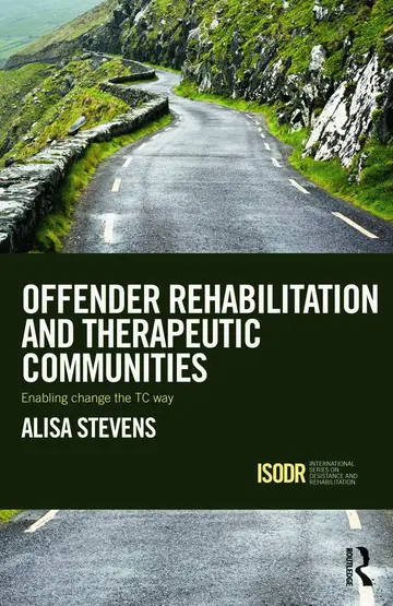 Cover of Offender Rehabilitation and Therapeutic Communities