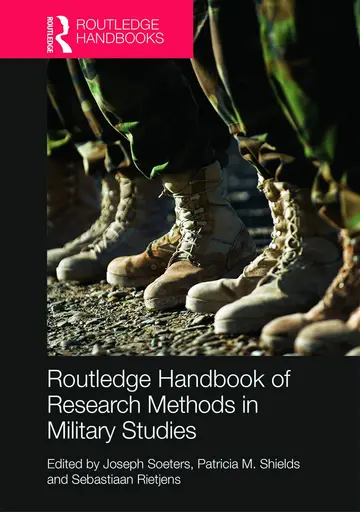 Cover of Routledge Handbook of Research Methods in Military Studies