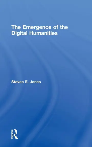 Cover of The Emergence of the Digital Humanities