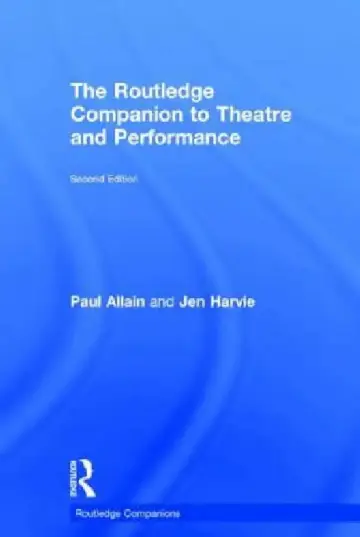 Cover of The Routledge Companion to Theatre and Performance