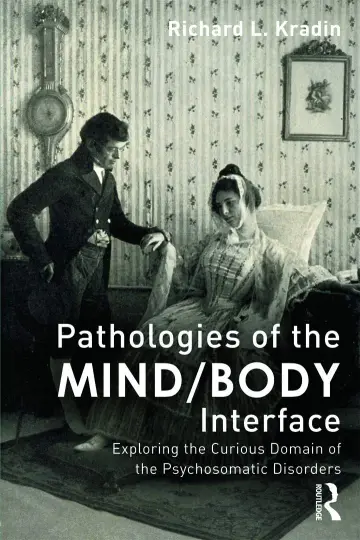 Cover of Pathologies of the Mind/Body Interface
