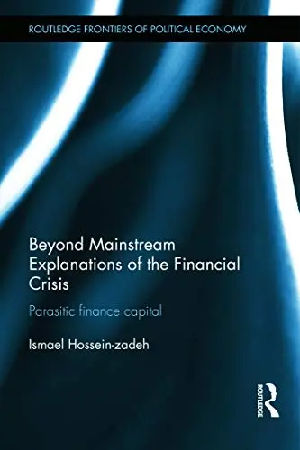 Cover of Beyond Mainstream Explanations of the Financial Crisis