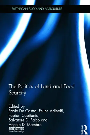 Cover of The Politics of Land and Food Scarcity