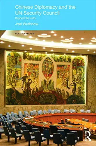 Cover of Chinese Diplomacy and the UN Security Council