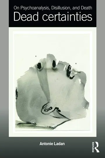 Cover of On Psychoanalysis, Disillusion, and Death