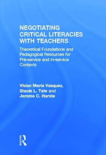 Cover of Negotiating Critical Literacies with Teachers