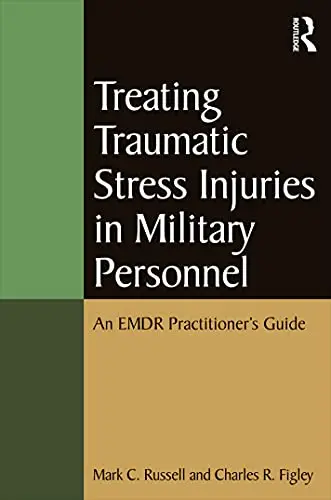 Cover of Treating Traumatic Stress Injuries in Military Personnel