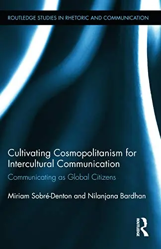 Cover of Cultivating Cosmopolitanism for Intercultural Communication
