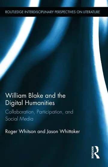 Cover of William Blake and the Digital Humanities
