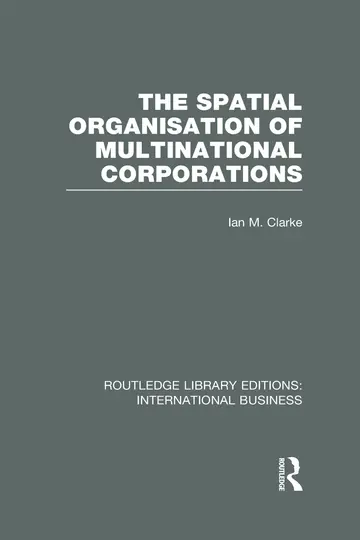 Cover of The Spatial Organisation of Multinational Corporations