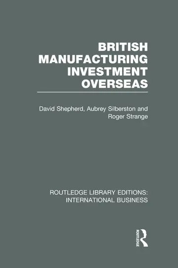 Cover of British Manufacturing Investment Overseas
