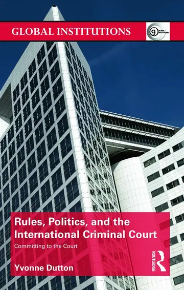 Cover of Rules, Politics, and the International Criminal Court