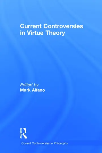 Cover of Current Controversies in Virtue Theory