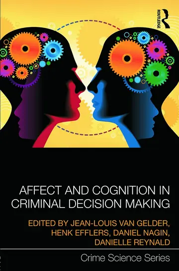 Cover of Affect and Cognition in Criminal Decision Making