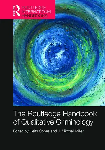 Cover of The Routledge Handbook of Qualitative Criminology
