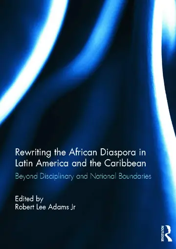 Cover of Rewriting the African Diaspora in Latin America and the Caribbean