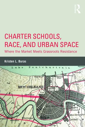 Cover of Charter Schools, Race, and Urban Space