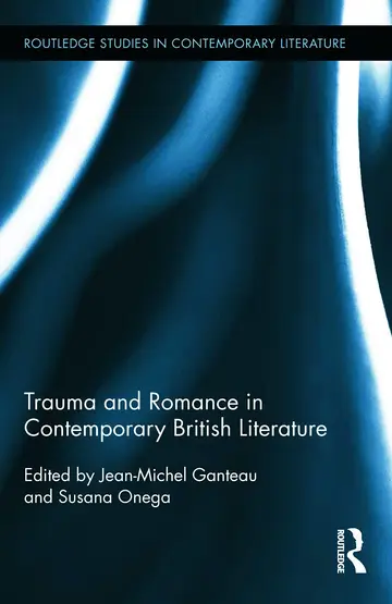 Cover of Trauma and Romance in Contemporary British Literature
