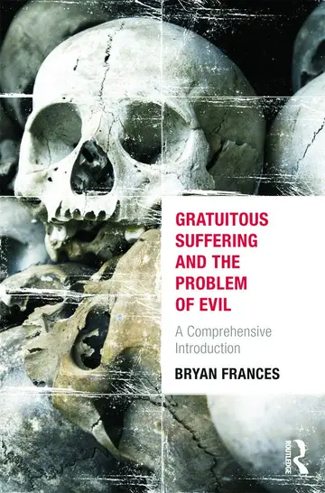 Cover of Gratuitous Suffering and the Problem of Evil