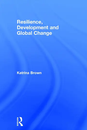 Cover of Resilience, Development and Global Change