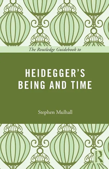 Cover of The Routledge Guidebook to Heidegger's Being and Time