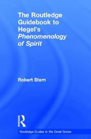 Cover of The Routledge Guidebook to Hegel's Phenomenology of Spirit