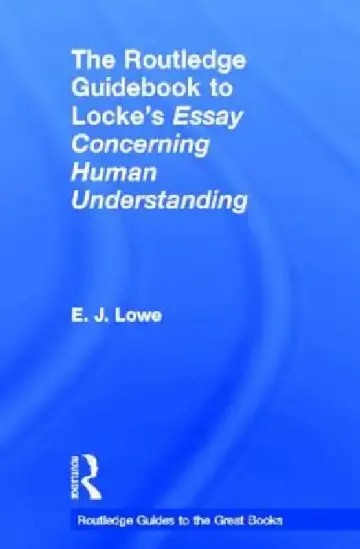 Cover of The Routledge Guidebook to Locke's Essay Concerning Human Understanding