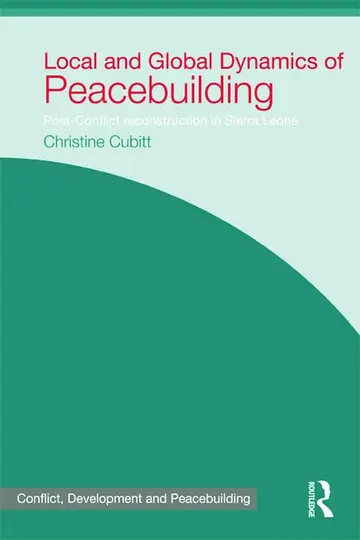 Cover of Local and Global Dynamics of Peacebuilding