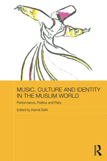 Cover of Music, Culture and Identity in the Muslim World