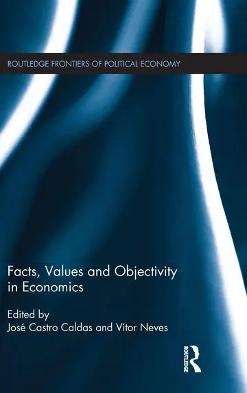 Cover of Facts, Values and Objectivity in Economics