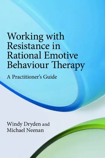 Cover of Working with Resistance in Rational Emotive Behaviour Therapy