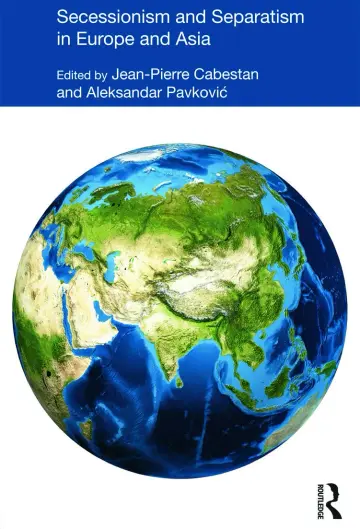 Cover of Secessionism and Separatism in Europe and Asia