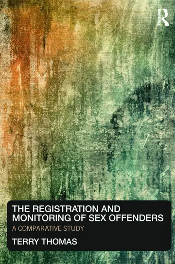 Cover of The Registration and Monitoring of Sex Offenders
