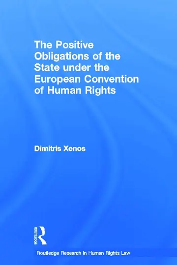 Cover of The Positive Obligations of the State Under the European Convention of Human Rights
