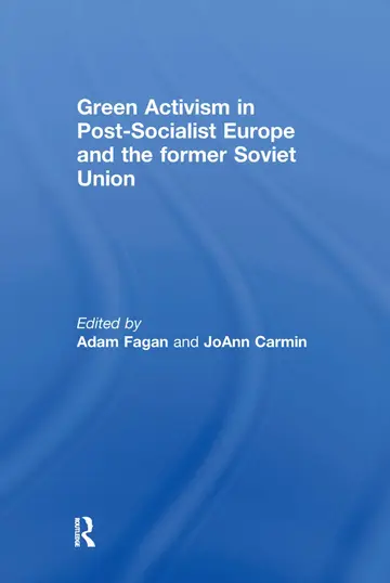 Cover of Green Activism in Post-Socialist Europe and the Former Soviet Union