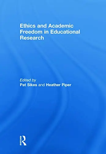 Cover of Ethics and Academic Freedom in Educational Research