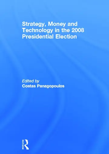Cover of Strategy, Money and Technology in the 2008 Presidential Election