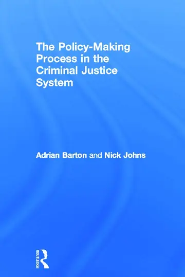 Cover of The Policy-Making Process in the Criminal Justice System