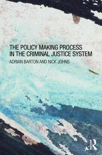Cover of The Policy-Making Process in the Criminal Justice System