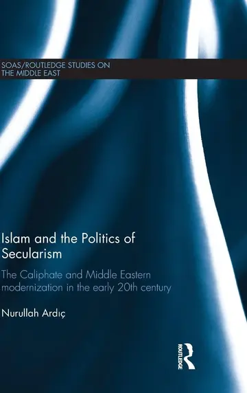 Cover of Islam and the Politics of Secularism