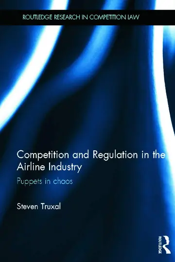 Cover of Competition and Regulation in the Airline Industry