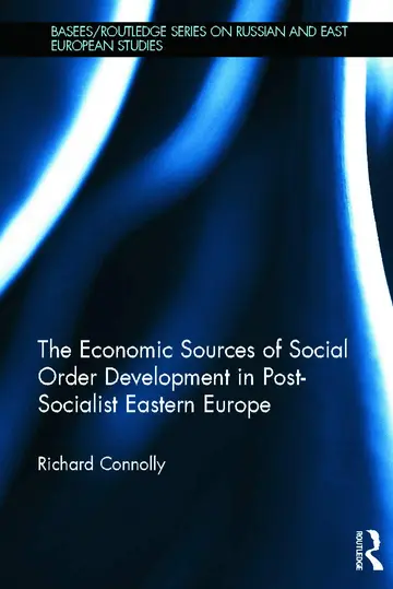 Cover of The Economic Sources of Social Order Development in Post-Socialist Eastern Europe