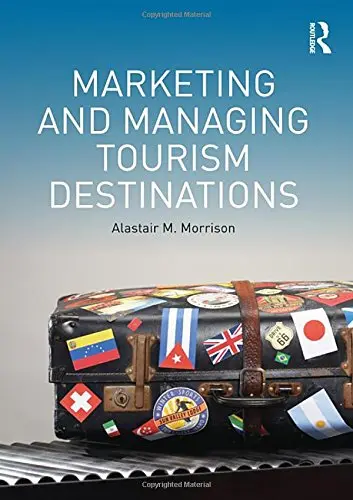Cover of Marketing and Managing Tourism Destinations