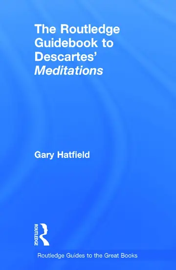 Cover of The Routledge Guidebook to Descartes' Meditations