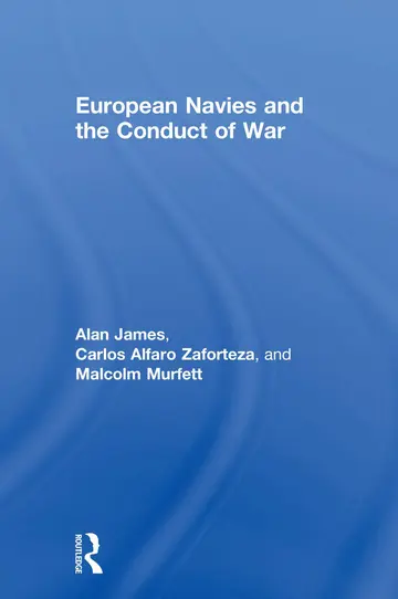 Cover of European Navies and the Conduct of War