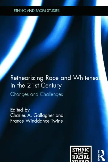Cover of Retheorizing Race and Whiteness in the 21st Century