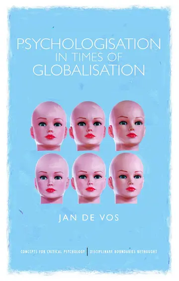 Cover of Psychologisation in Times of Globalisation