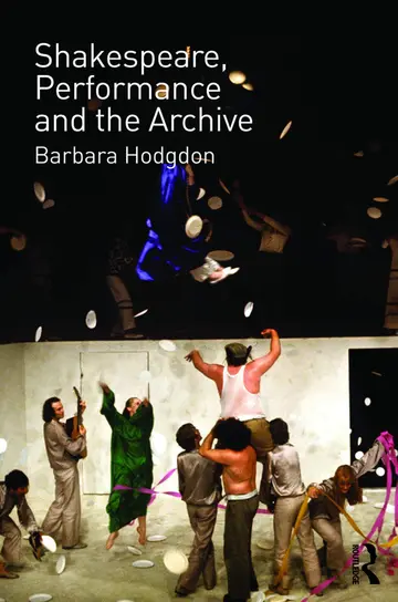 Cover of Shakespeare, Performance and the Archive